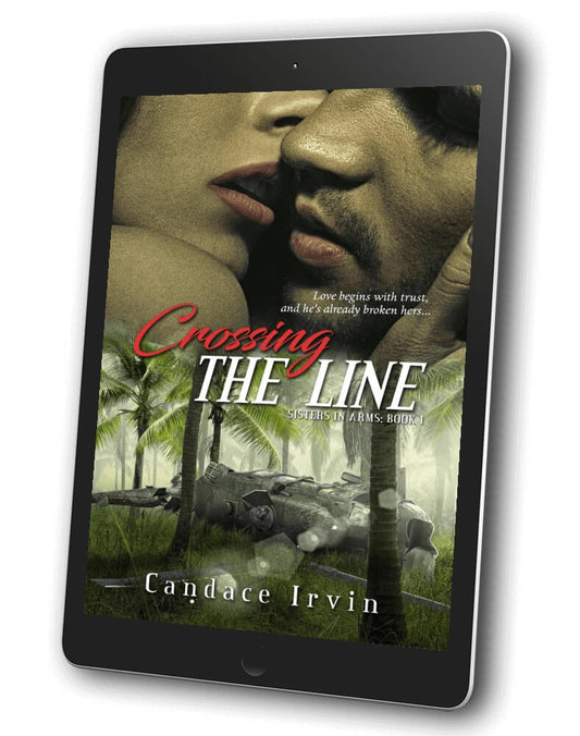 Crossing the Line EBOOK An Undercover Agent Military Romantic Suspense by Candace Irvin