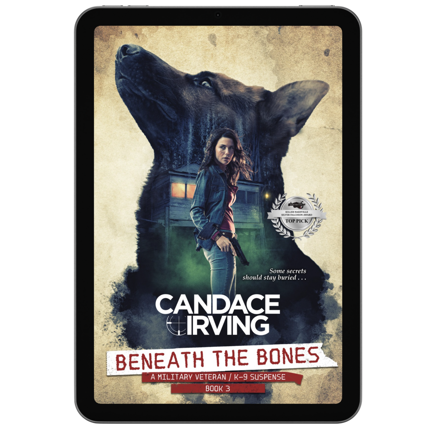 BENEATH THE BONES: A HIDDEN VALOR MILITARY VETERAN/K-9 MYSTERY THRILLER, Book 3 (EBOOK)