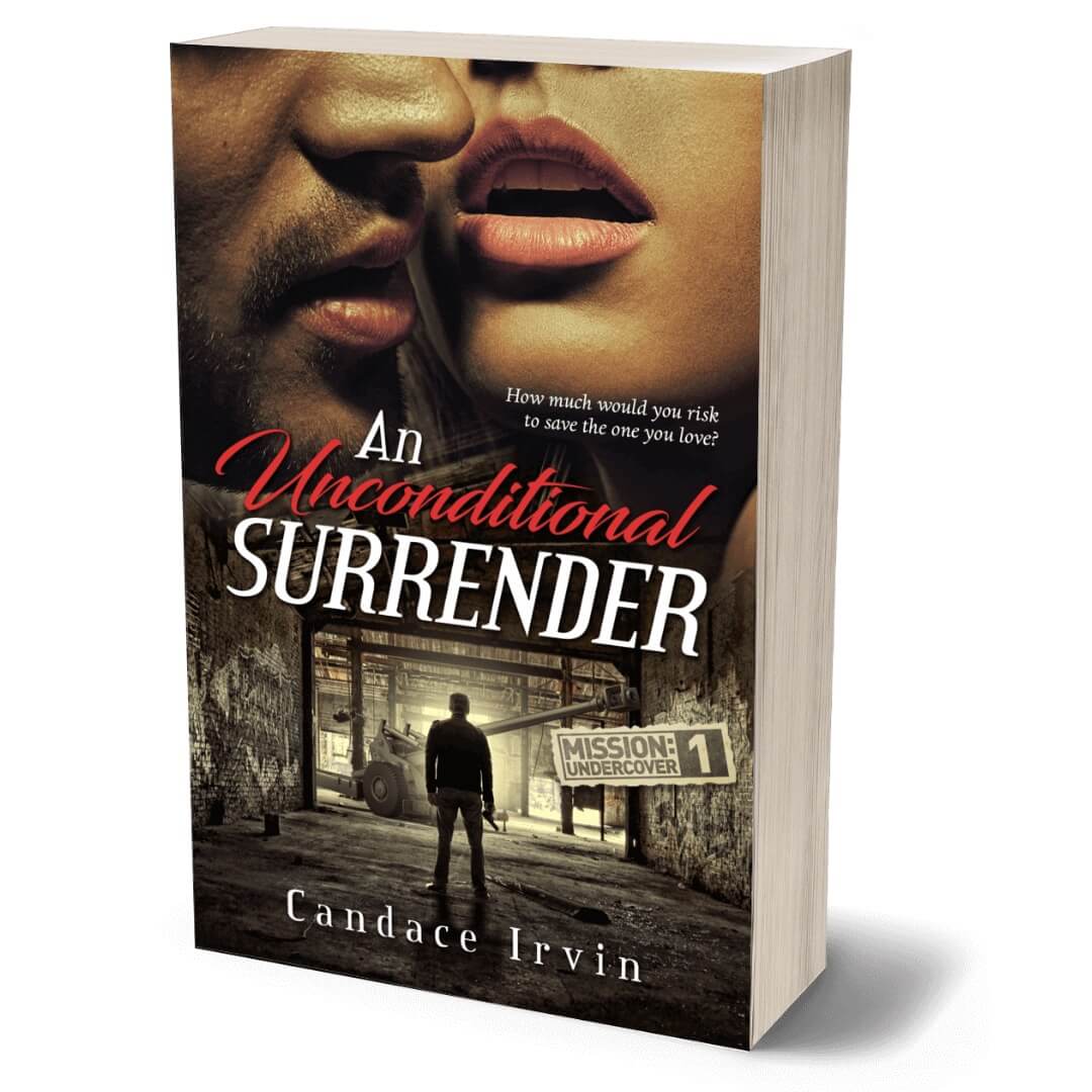 An Unconditional Surrender PAPERBACK An Undercover Agent Military Romantic Suspense by Candace Irvin