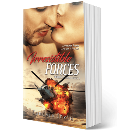 IRRESISTIBLE FORCES: A SISTERS IN ARMS MILITARY ROMANTIC SUSPENSE, Book 3 (PAPERBACK)