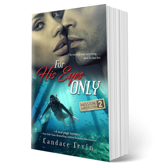 FOR HIS EYES ONLY: A MISSION UNDERCOVER MILITARY ROMANTIC SUSPENSE, Book 2 (PAPERBACK)