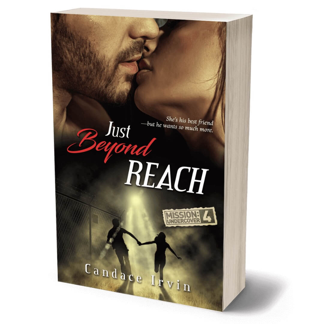 Just Beyond Reach EBOOK An Undercover Agent Military Romantic Suspense by Candace Irvin