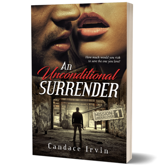 AN UNCONDITIONAL SURRENDER: A MISSION UNDERCOVER MILITARY ROMANTIC SUSPENSE, Book 1 (PAPERBACK)